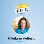 podcast midlife fulfilled mikelann valterra